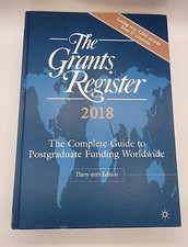 The Grants Register 2018 : The Complete Guide to Postgraduate Funding Wo...