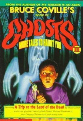 Bruce Coville's Book of Ghosts: More Tales - paperback, Lisa Meltzer, 0590852949