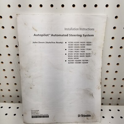 Trimble Autopilot Automated  Steering System JD 6230-8345R Installation Instruct
