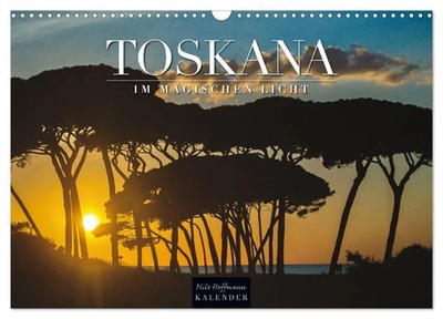 TOSKANA im magischen Licht (Wandkalender 2026 DIN A3 quer), CALVENDO...