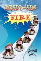 Robin Wood | Ready - Aim - Fire | Taschenbuch | Englisch (2010) | Xlibris