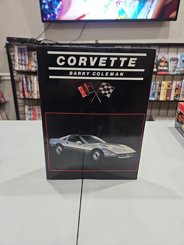 CORVETTE by Barry Coleman 1985 Hardcover Coffee Table Book Good Condition
