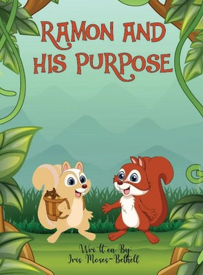Ramon and His Purpose | Iris Moses-Bethell | Buch | Gebunden | Englisch | 2022