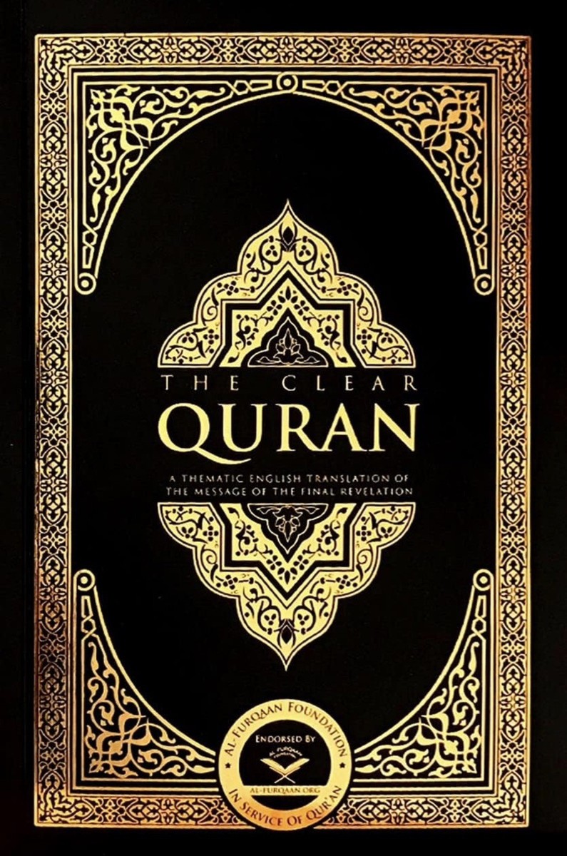 Clear Quran : A Thematic English Translation of the Message of the