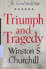 Triumph and Tragedy by Winston S. Churchill (1953, First Edition)