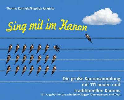 Stephen Janetzko (u. a.) | Sing mit im Kanon. Die große Kanonsammlung mit 111...
