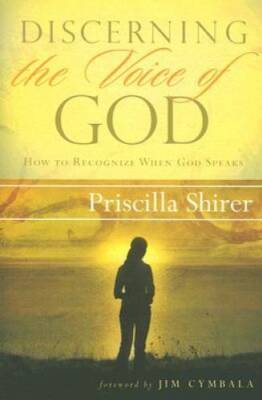 Discerning the Voice of God: How to Recognize When God Speaks - Paperback - GOOD