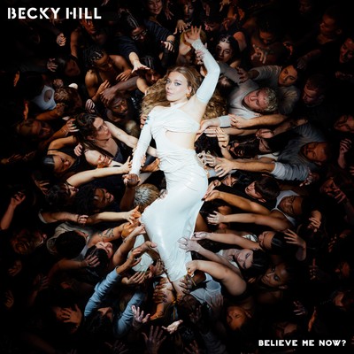Becky Hill Believe Me Now? (CD) Album (Jewel Case)