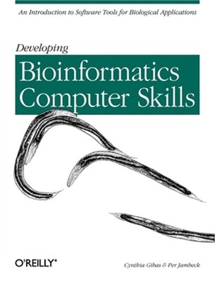 Developing Bioinformatics Computer Skills (Paperback or Softback)