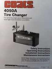 Coats Hennessy Ind. 4050a Center Post Tire Repair Changer Machine Owners Manual Coats Hennessy Ind. 4050a Center Post Tire Repair Changer Machine Owners Manual