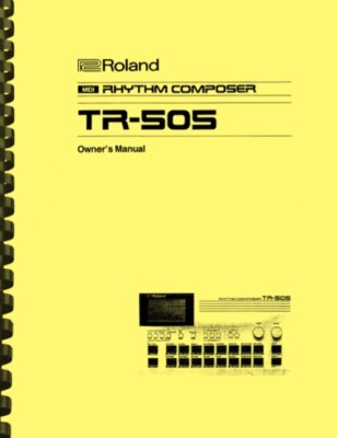 Roland TR-505 Rhythm Composer OWNER'S MANUAL