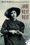 Some Went West