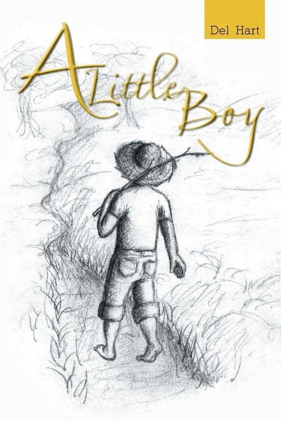 Del Hart | A Little Boy | Taschenbuch | Englisch (2014) | Authorhouse-image