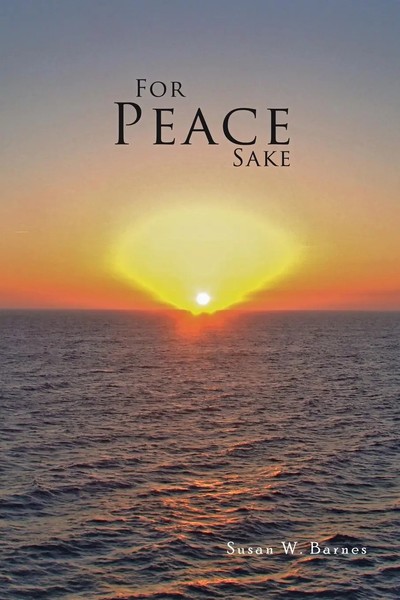 Susan W. Barnes | For Peace Sake | Taschenbuch | Englisch (2013) | Authorhouse-image