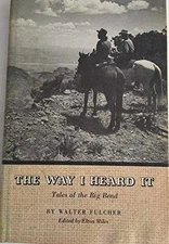 The Way I Heard It: Tales of the - Hardcover, by Fulcher Walter - Acceptable j