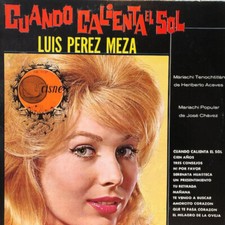 Luis Perez Meza - Cuando Calienta El Sol - Cisne - CI-1157 - LP, Album 160591111