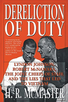 Dereliction of Duty: Johnson, McNamara, the Joint Chief - Paperback NEW McMaster