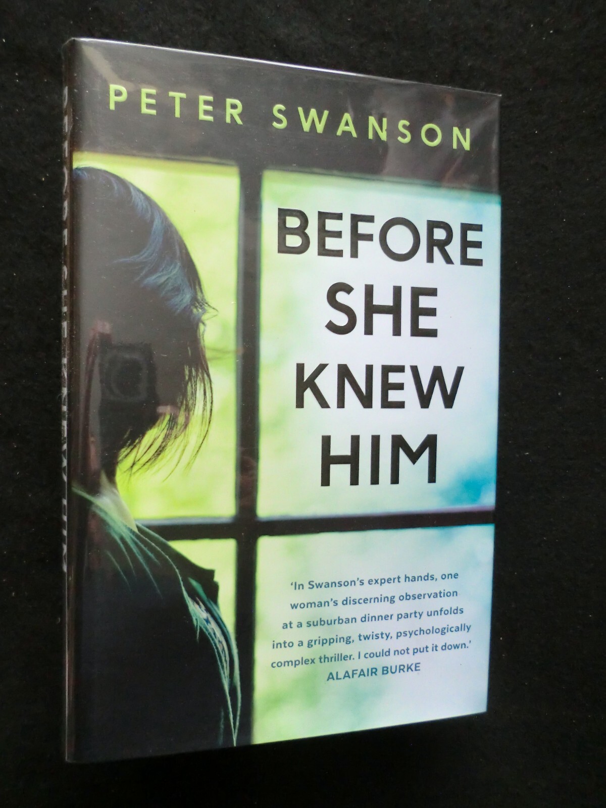 SIGNED; Before She Knew Him by Peter Swanson (2019-1st) Hardback Thriller Novel