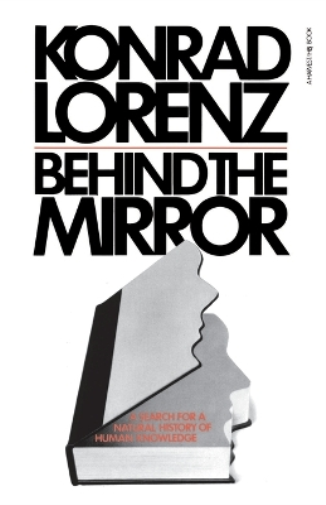 Konrad Lorenz Lorenz Behind the Mirror (Tascabile) Helen and Kurt Wolff Books