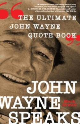 #ad John Wayne Speaks: The Ultimate John Wayne Quote Book Hardcover GOOD $3.69
