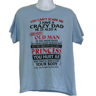 Gildan T-Shirt Womens Large Blue You Cant Scare Me I Have A Crazy Dad
