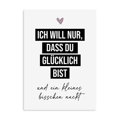 Postkarte Ich will nur, dass Du GLÜCKLICH bist! Geschenk Valentinstag Postkarte