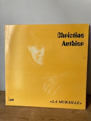 CHRISTINE AUTHIER LP 33T 12'' LA MURAILLE