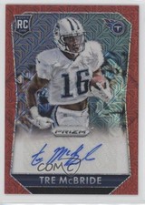 2015 Panini Prizm Rookie Signatures Red Mojo 54/99 Tre McBride #RS-TM Auto 5h9