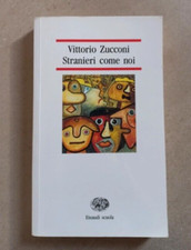 STRANIERI COME NOI, VITTORIO ZUCCONI  EINAUDI