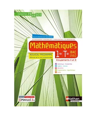 Mathématiques 1re/Term Bac Pro - Groupements A et B [Manuel] - [Pavages] - Livr