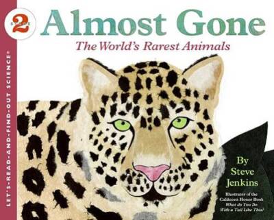 Almost Gone: The World's Rarest Animals (Let's-Read-and-Find-Ou - VERY GOOD
