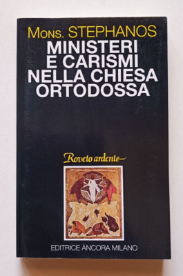 MINISTERIEN UND CHARISMEN IN DER ORTHODOXEN KIRCHE, Mons Stephanos, 1a und noch 1994.