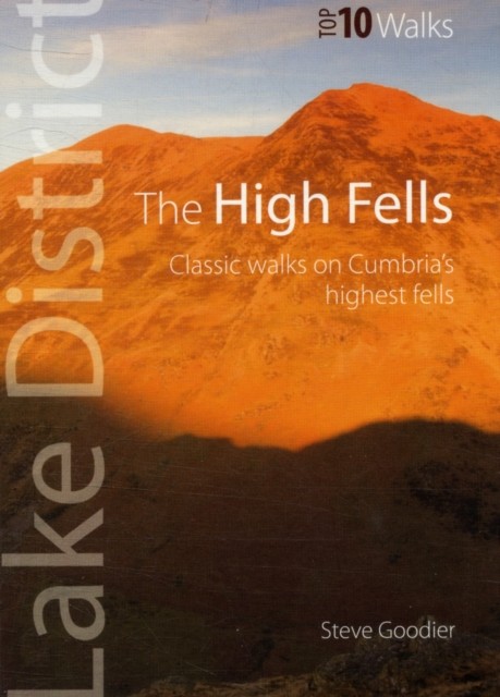 The High Fells by Steve Goodier (Paperback Book)