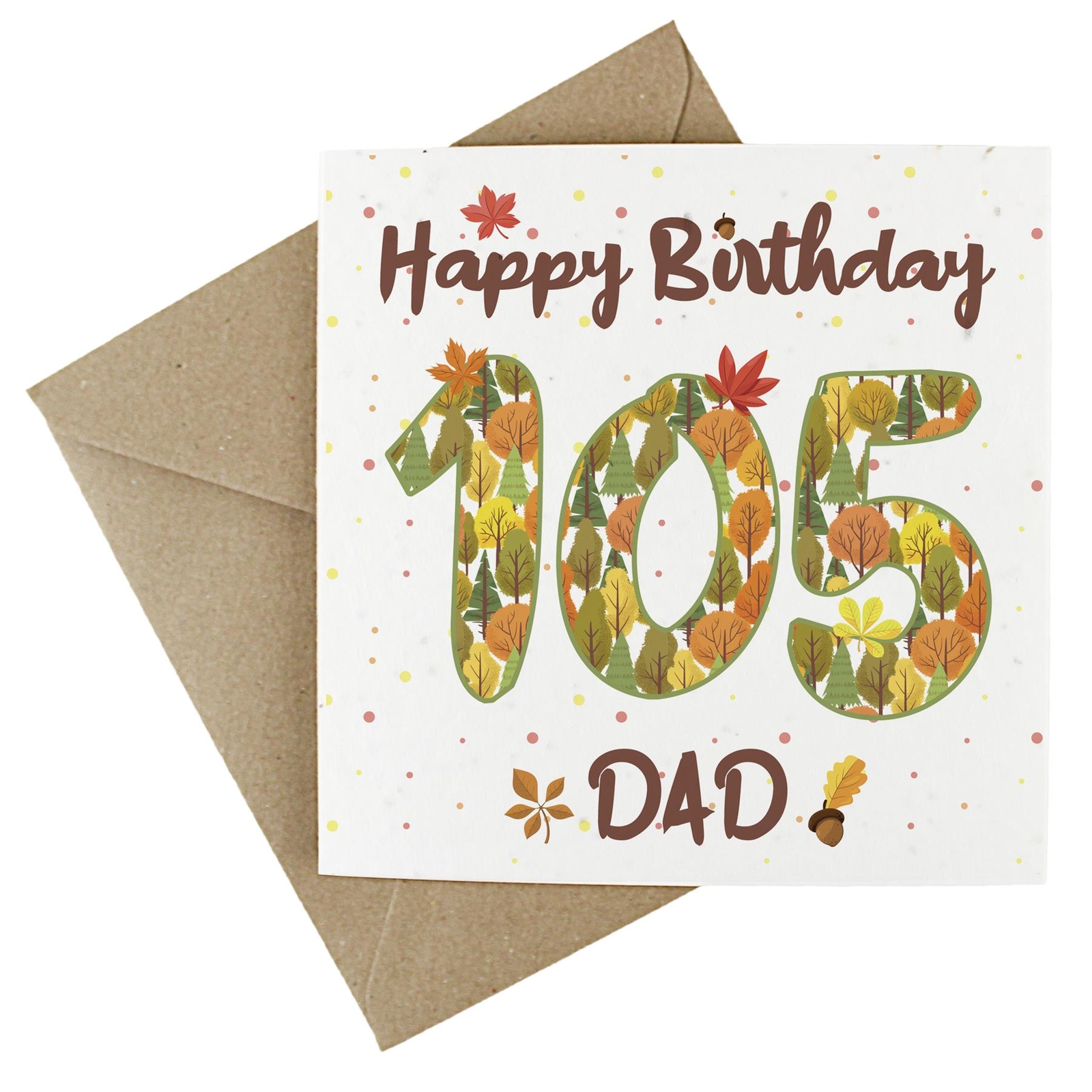 Dad 105th Birthday Age Card - Autumnal Leaves & Trees Wildflower Seed Card
