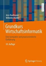 Grundkurs Wirtschaftsinformatik: Eine kompakte und Buch Springer Vieweg