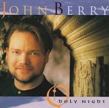 O Holy Night - Audio CD By John Berry - GOOD