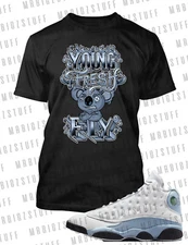 Young Fresh & Fly Sneaker Tee Shirt To Match AIR J13 Blue Gray Shoe Graphic t