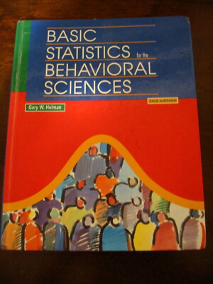 Basic Statistics for the Behavioral Sciences by Gary W. Heiman (1995, Hardcover)