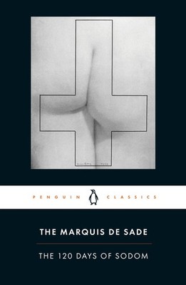 Marquis De Sade The 120 Days of Sodom