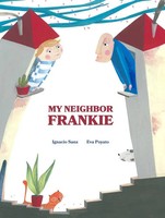 Ignacio Sanz | My Neighbor Frankie | Buch | Englisch (2020) | Gebunden