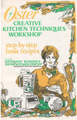 Oster Creative Kitchen Techniques Workshop Recipes Blender 1982 1983 Guide