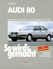 Audi 80 / Avant / Quattro / Cabrio (91-95) Reparaturanleitung Delius