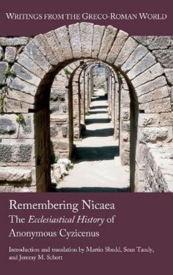 Martin Shedd Sean Tandy Jeremy M Schott Remembering Nicaea (Gebundene Ausgabe)
