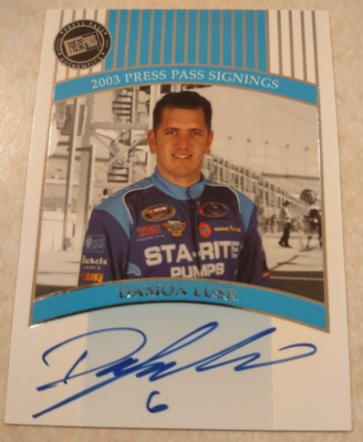 2003 Press Pass NASCAR Signings DAMON LUSK Certified AUTOGRAPH