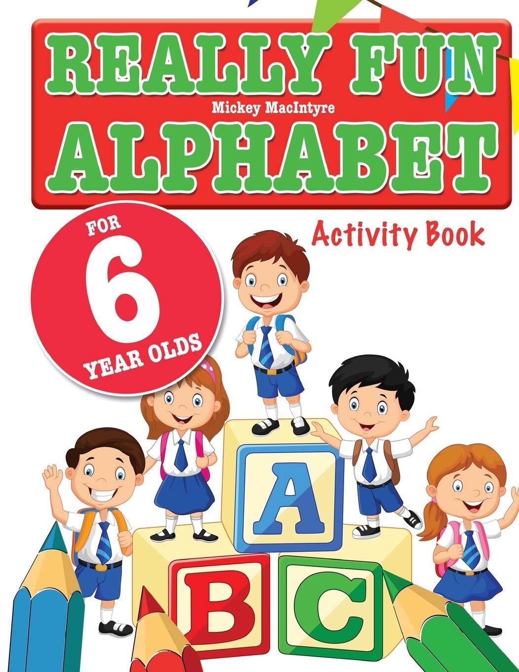 Thumbnail - Mickey Macintyre Really Fun Alphabet For 6 Year Olds (taschenbuch)