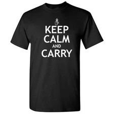 Keep Calm And Carry Sarcastic Adult Cool Graphic Gift Idea Humor Funny T-Shirt