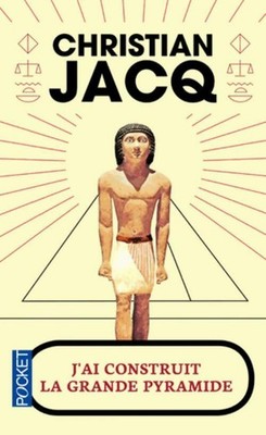 Ich habe die große Pyramide gebaut - Christian Jacq - V1644002