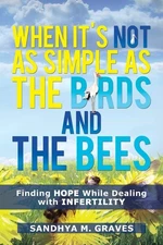 When It's Not as Simple as the Birds and the Bees: Finding HOPE While Dealin...