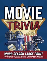 Movie Trivia Word Search Puzzle Book: Fun Puzzles With A Movie