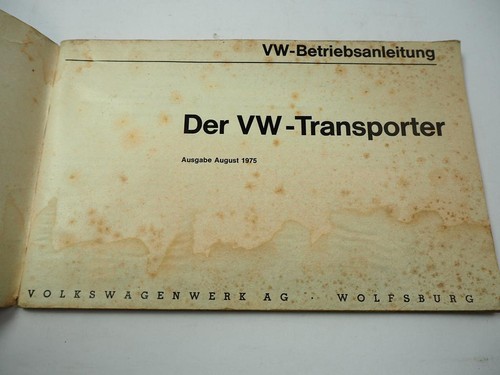 VW Bus Transporter T2 T2b Betriebsanleitung Bedienungsanleitung Stand 8/1975 - Bild 2 von 3